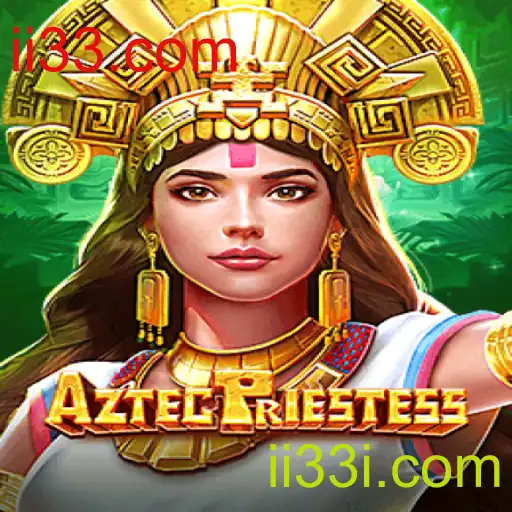 Explore o Fascinante Mundo de AztecPriestess em ii33.com